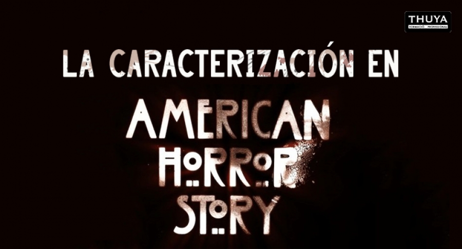 La Caracterización en American Horror Story