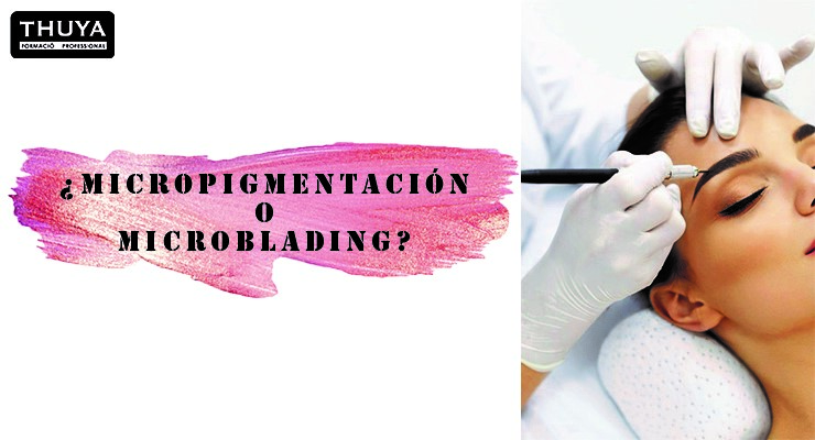 Microblading o micropigmentación