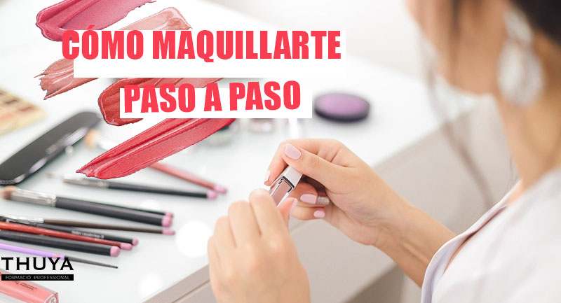 Cómo maquillarte paso a paso