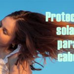Protectores solares para el cabello