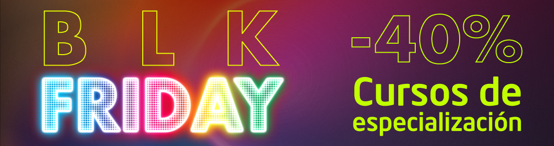 Black Friday al 40% descuento